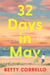 32 Days in May - A Novel