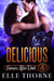 Delicious: Forever After Dark - Shifters Forever Worlds, #35