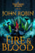 Fire and Blood - A Thousand Roads, #1