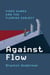 Against Flow - Video Games and the Flowing Subject