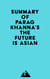 Summary of Parag Khanna's The Future Is Asian