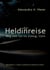 Die Heldinreise - Weg vom Tun ins (Genug-)Sein - Selbstliebe, Transformation und der Weg in deine authentisch weibliche Urkraft
