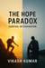 The Hope Paradox: Survival or Stagnation