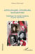 Apollinaire, Cendrars, Maïakovski - Esthétique du monde moderne et quête identitaire