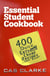 Essential Student Cookbook - 400 Quick Easy and Cheap Recipes