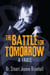 The Battle for Tomorrow: A Fable - Battle for Tomorrow, #1