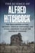 The Science of Alfred Hitchcock - The Truth Behind Psycho, The Birds, North by Northwest, and Other Legendary Films by the Master of Suspense