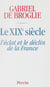 Le XIXe siècle - L'éclat et le déclin de la France