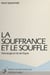 La souffrance et le souffle : pathologie et vie de l'esprit