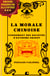 La Morale Chinoise - Fondement des sociétés d'Extrême-Orient