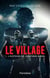 Le village - Tome 1 - L'histoire de Jonathan Biron
