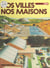Nos villes, nos maisons