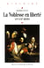 La noblesse en liberté - XVIe-XVIIe siècles
