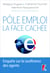 Pôle emploi : la face cachée - Enquête sur la souffrance des agents