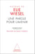 Autour de  Élie Wiesel - Une parole pour l’avenir