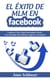 El Éxito de MLM En Facebook - Construir Una Línea Descendente Fuerte Con Facebook Para Obtener Ingresos Constantes