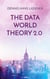 The Data World Theory 2.0 - Philosophy made in Germany