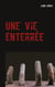 Une vie enterrée
