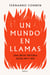 Un mundo en llamas - Una breve historia entre 1914 y 1945