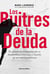 Los buitres de la deuda - El desendeudamiento de la Argentina contado a través de sus protagonistas