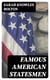 Famous American Statesmen