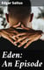 Eden: An Episode