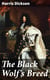 The Black Wolf's Breed - A Story of France in the Old World and the New, happening in the Reign of Louis XIV