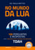 No Mundo da Lua - 100 Perguntas e respostas sobre o Transtorno do Déficit de Atenção com Hiperatividade (TDAH)