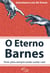 O Eterno Barnes - Viver para sempre custa caro