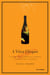 A viúva Clicquot - A história de um império do champanhe e da mulher que o construiu