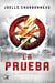 La prueba (Trilogía La prueba 1) - No confíes en nadie
