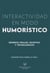 Interactividad en modo humorístico - géneros orales, escritos y tecnológicos
