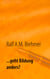 ... geht Bildung anders? - Das erste Buch der Anders-Reihe