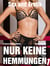 Nur keine Hemmungen - Sexgeschichten - Sex und Erotik