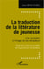 La traduction de la littérature de jeunesse - Une récréation à l'image de ses récepteurs - Études des contes et nouvelles de Fouad Ephrem Al Boustnany