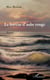 Le buveur d'aube rouge - Roman