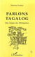 PARLONS TAGALOG - Une langue des Philippines