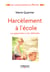 Harcèlement à l'école - Lui apprendre à se défendre