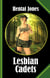Lesbian Cadets - Love and Hate in the Bootcamp at the River