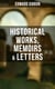Edward Gibbon: Historical Works, Memoirs & Letters - Including "The History of the Decline and Fall of the Roman Empire"