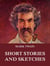 Short Stories And Sketches