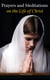 Prayers and Meditations on the Life of Christ - Religious Treatise Concerning Life, Passion and Resurrection