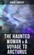 The Haunted Woman & A Voyage to Arcturus - 2 Books in One Edition