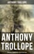 Anthony Trollope: Christmas at Thompson Hall & Other Holiday Sagas - Christmas Day at Kirkby Cottage, The Mistletoe Bough, Not if I Know It & The Two Generals…