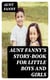 Aunt Fanny's Story-Book for Little Boys and Girls