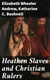 Heathen Slaves and Christian Rulers