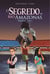 O Segredo do Rio Amazonas - Pindorama livro - 2