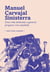 Manuel Carvajal Sinisterra (una vida dedicada a generar progreso con equidad)