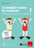 I compiti vanno in vacanza 1 - Il disfa-libro per la primaria - CLASSE PRIMA