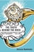 The Truth Behind the Rock - Everything You Never Wanted to Know About Engagements . . . Until Now